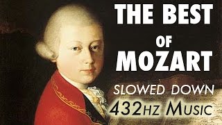 The Best Of Mozart  Slowed Down  432Hz  45 Hours [upl. by Dodd]