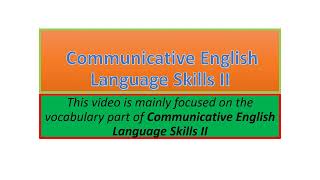 Communicative English Language Skills II vocabulary part one [upl. by Kcerred]