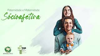 23  Paternidade  Maternidade Socioafetiva [upl. by Forester]